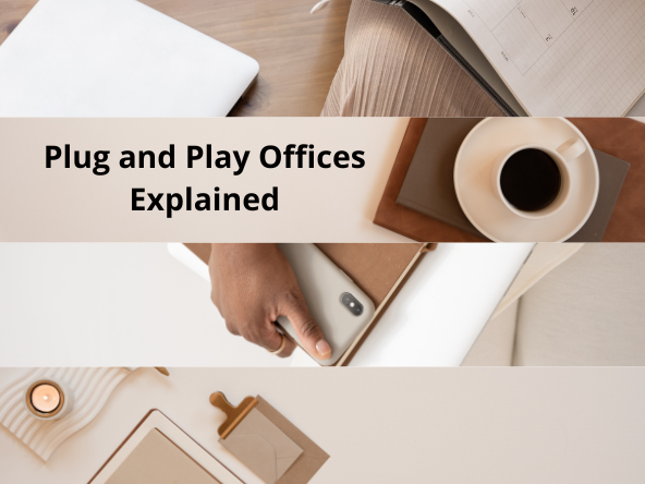 Plug and Play Offices Explained