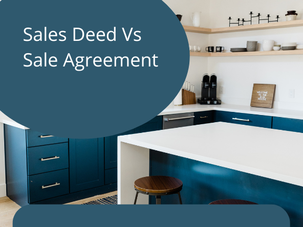 Sales Deed and Sale Agreement: Key Differences Explained